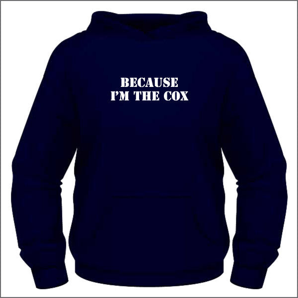 Because I'm the Cox Ladies Hoodie